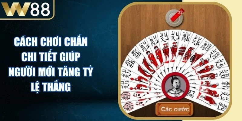 Cách Chơi Chắn Chi Tiết Giúp Người Mới Tăng Tỷ Lệ Thắng - Picamo Cách Chơi Chắn Chi Tiết Giúp Người Mới Tăng Tỷ Lệ Thắng - Picamo