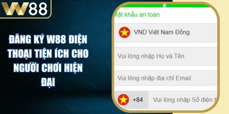 Đăng Ký W88 Điện Thoại Tiện Ích Cho Người Chơi Hiện Đại - Picamo Đăng Ký W88 Điện Thoại Tiện Ích Cho Người Chơi Hiện Đại - Picamo