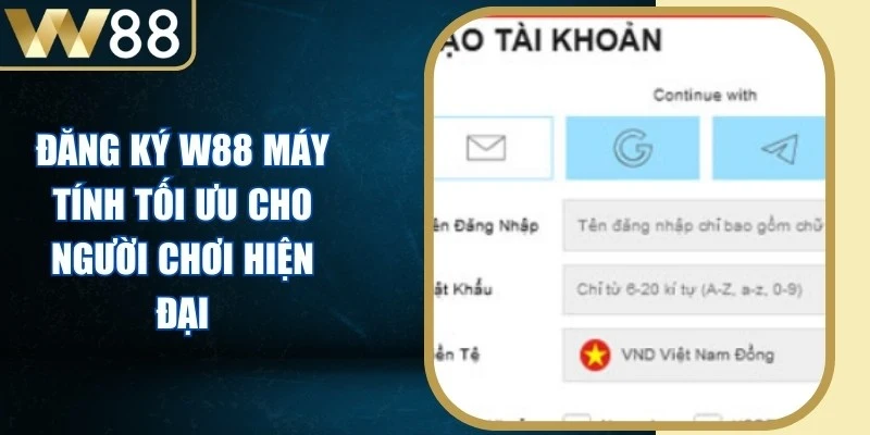 Đăng Ký W88 Máy Tính Tối Ưu Cho Người Chơi Hiện Đại - Picamo Đăng Ký W88 Máy Tính Tối Ưu Cho Người Chơi Hiện Đại - Picamo