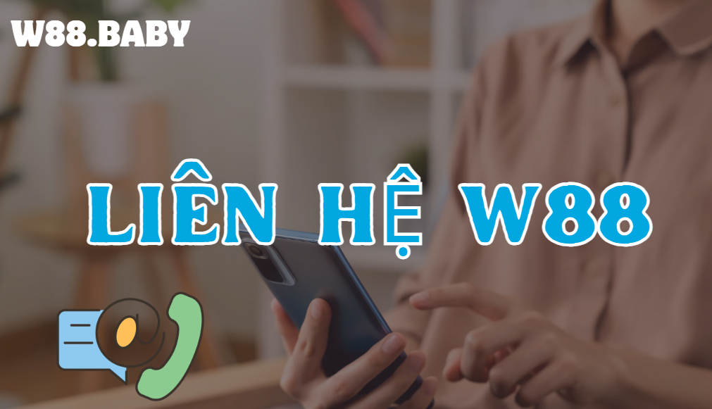 Liên Hệ W88 - Đội Ngũ Chăm Sóc Khách Hàng Thường Trực 24/7 - Picamo Liên Hệ W88 - Đội Ngũ Chăm Sóc Khách Hàng Thường Trực 24/7 - Picamo