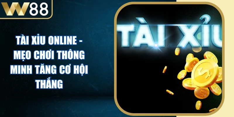 Tài Xỉu Online - Mẹo Chơi Thông Minh Tăng Cơ Hội Thắng - Picamo Tài Xỉu Online - Mẹo Chơi Thông Minh Tăng Cơ Hội Thắng - Picamo